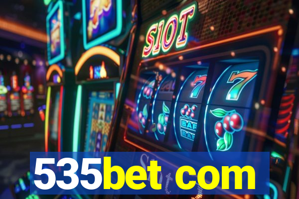 535bet com